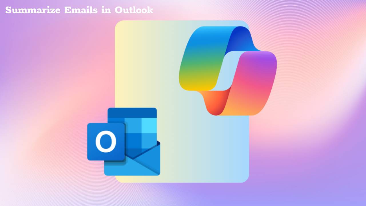Summarize Emails ใน Outlook
